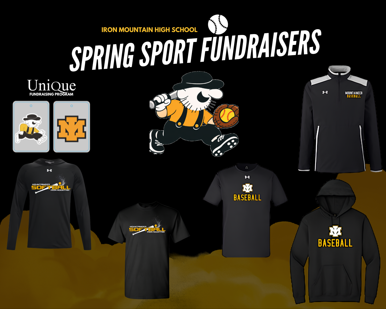 A promotional graphic for Iron Mountain High School Spring Sport Fundraisers against a black background with a gold smoke effect at the bottom. At the top, the title reads "Spring Sport Fundraisers" next to a baseball icon. The central focus is the school mascot, a bearded figure in a yellow shirt and black overalls, holding a baseball bat and wearing a catcher's mitt.  The graphic displays six fundraising items from UniQue Fundraising Program and Under Armour:    Two air freshners featuring the mascot and the "IM" block letter logo.  A black long-sleeve hooded shirt and a black t-shirt, both with a "Mountaineer Softball" logo.  A black quarter-zip jacket, a short-sleeve performance t-shirt, and a heavy hoodie, all featuring the "IM" logo and "Mountaineer Baseball" text in gold.
